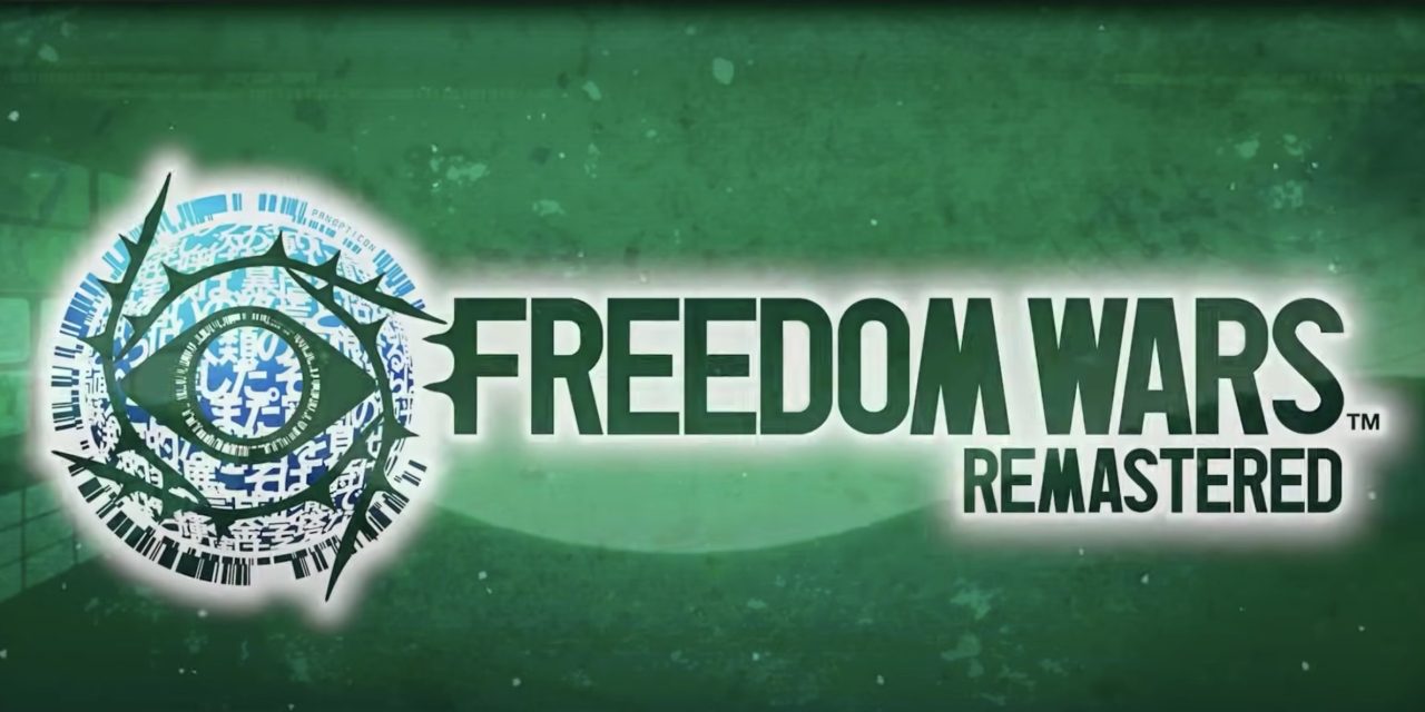 Freedom Wars Remastered